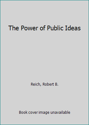 The Power of Public Ideas 0887301282 Book Cover
