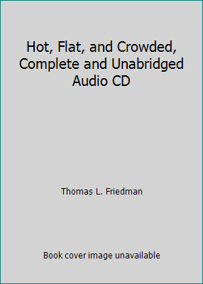 Hot, Flat, and Crowded, Complete and Unabridged... 0792754751 Book Cover