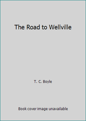 The Road to Wellville 0670843342 Book Cover