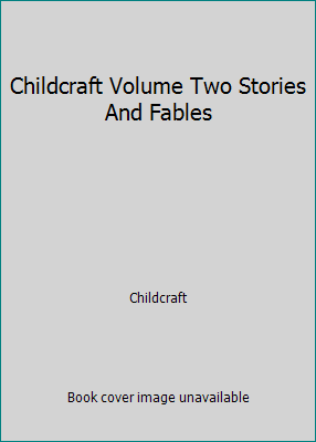 Childcraft Volume Two Stories And Fables B000JD3G5E Book Cover