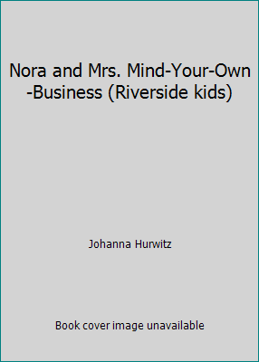 Nora and Mrs. Mind-Your-Own-Business (Riverside... 0439419751 Book Cover