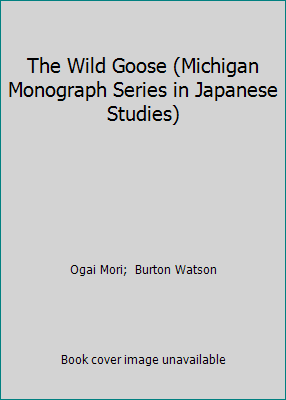 The Wild Goose (Michigan Monograph Series in Ja... 093951270X Book Cover