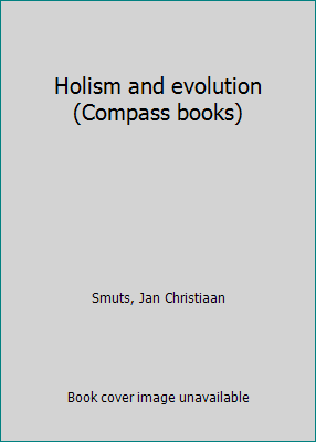 Holism and evolution (Compass books) B0007E0S6U Book Cover