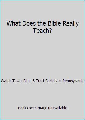 What Does the Bible Really Teach? B007Y4R7TC Book Cover