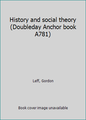 History and social theory (Doubleday Anchor boo... B0007ES8BM Book Cover