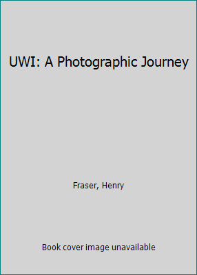 UWI: A Photographic Journey 9768123583 Book Cover