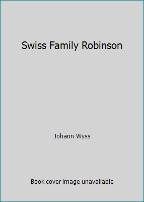 Swiss Family Robinson B005OM4VQS Book Cover