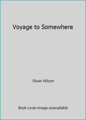 Voyage to Somewhere B000LDEA16 Book Cover