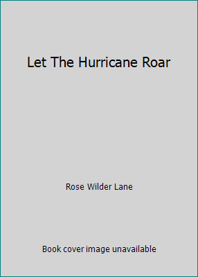 Let The Hurricane Roar B000JBY4KM Book Cover