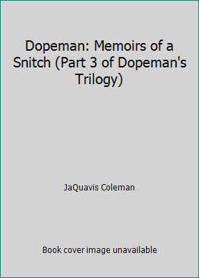 Dopeman: Memoirs of a Snitch (Part 3 of Dopeman... 1620900785 Book Cover