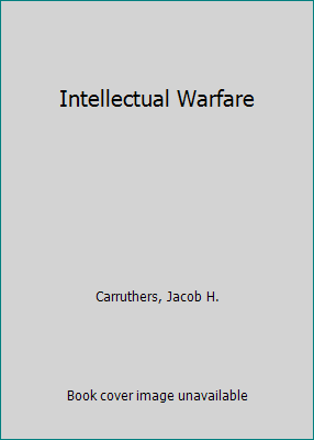 Intellectual Warfare 0883781603 Book Cover
