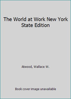 The World at Work New York State Edition B0032JZ7Z4 Book Cover