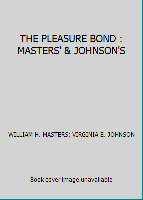 THE PLEASURE BOND : MASTERS' & JOHNSON'S B001M127MU Book Cover