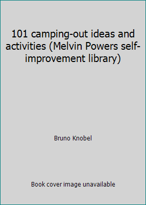 101 camping-out ideas and activities (Melvin Po... 0879802901 Book Cover