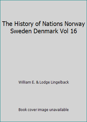 The History of Nations Norway Sweden Denmark Vo... B011PP6X0O Book Cover
