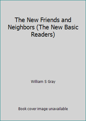 The New Friends and Neighbors (The New Basic Re... B0007FDCY4 Book Cover