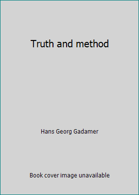 Truth and method 0722076002 Book Cover