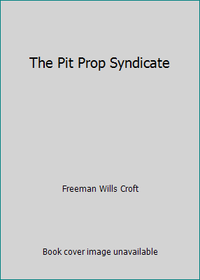 The Pit Prop Syndicate B000JMELTK Book Cover