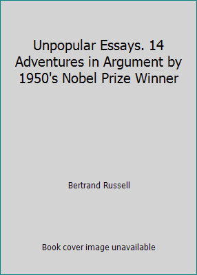 Unpopular Essays. 14 Adventures in Argument by ... B001SJSYYQ Book Cover