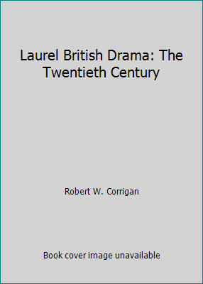 Laurel British Drama: The Twentieth Century B005WEY3T8 Book Cover