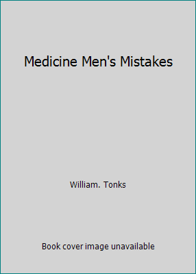 Medicine Men's Mistakes B000QUYQ5Y Book Cover