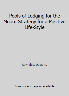 Pools of Lodging for the Moon: Strategy for a P... 0688081568 Book Cover