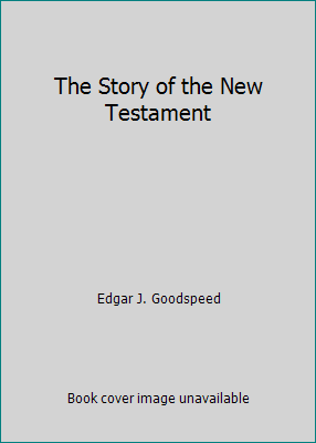 The Story of the New Testament B000PB1S8M Book Cover