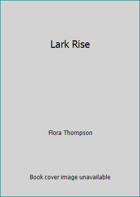Lark Rise [Large Print] 0753157292 Book Cover