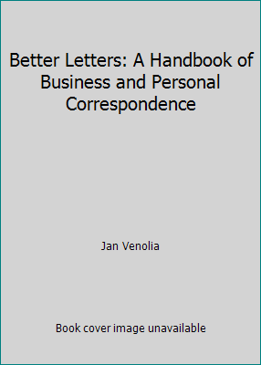 Better Letters: A Handbook of Business and Pers... 0960258434 Book Cover