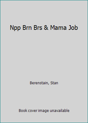 Npp Brn Brs & Mama Job 0679812601 Book Cover