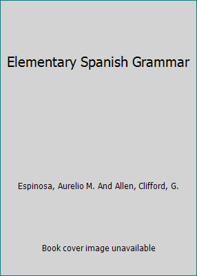 Elementary Spanish Grammar B000I8YM62 Book Cover