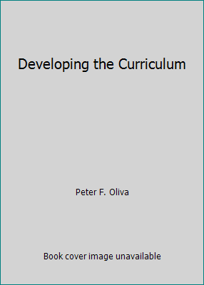 Developing the Curriculum 0673521958 Book Cover