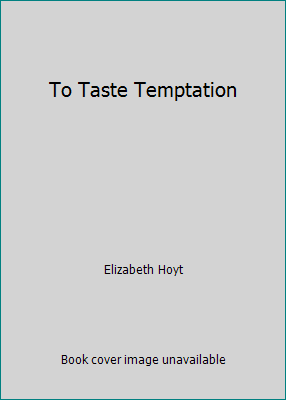 To Taste Temptation 0739495283 Book Cover