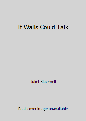 If Walls Could Talk 1611291348 Book Cover