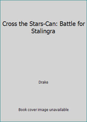 Cross the Stars-Can: Battle for Stalingra 0812536150 Book Cover