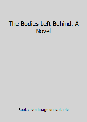 The Bodies Left Behind: A Novel 1439101876 Book Cover