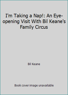 I'm Taking a Nap!: An Eye-opening Visit With Bi... 0449125777 Book Cover