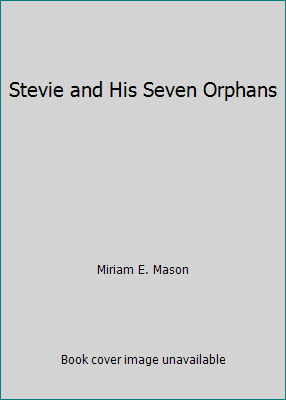 Stevie and His Seven Orphans B0026CPPIM Book Cover