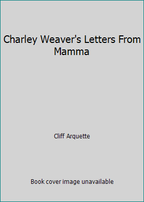 Charley Weaver's Letters From Mamma B001DASE0O Book Cover