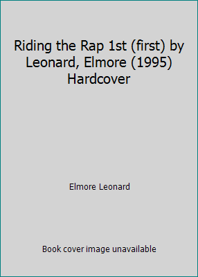 Riding the Rap 1st (first) by Leonard, Elmore (... B00OVLTDIE Book Cover