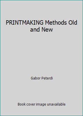 PRINTMAKING Methods Old and New B000ZPWLMK Book Cover