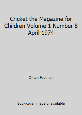 Cricket the Magazine for Children Volume 1 Numb... B001FRVV5U Book Cover