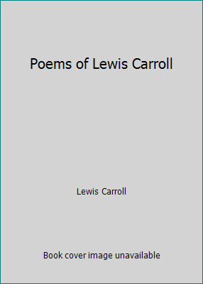 Poems of Lewis Carroll B003P7S6VU Book Cover