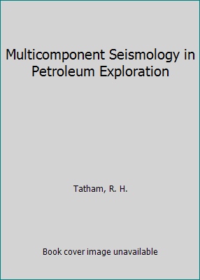 Multicomponent Seismology in Petroleum Exploration 093183046x Book Cover
