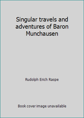 Singular travels and adventures of Baron Muncha... B003OASTPG Book Cover