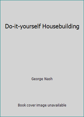 Do-it-yourself Housebuilding B001YT7PYK Book Cover