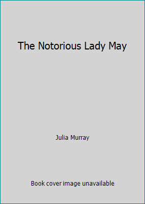 The Notorious Lady May B000PO3FLM Book Cover