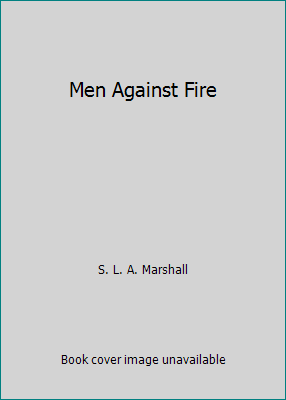 Men Against Fire B000NWXS18 Book Cover