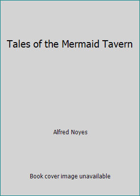Tales of the Mermaid Tavern [Unknown] B000UDKCJ6 Book Cover