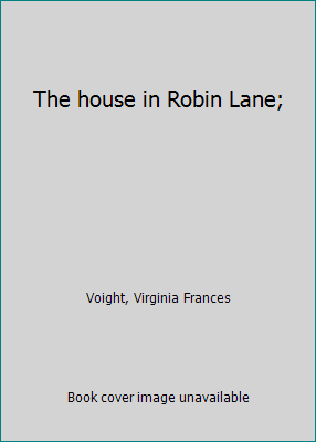 The house in Robin Lane; B0007E60O4 Book Cover